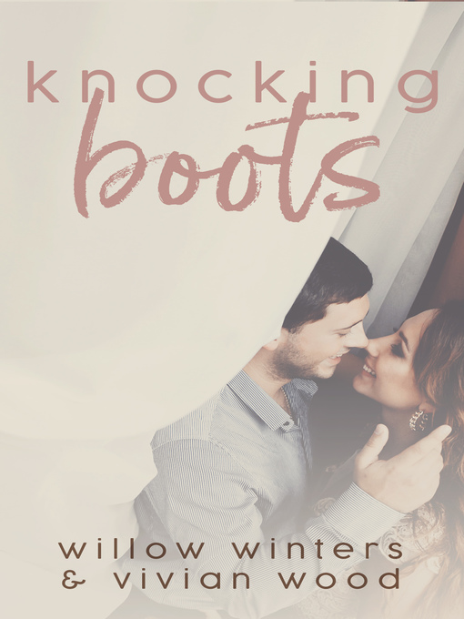 Title details for Knocking Boots by Willow Winters - Available